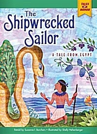 The Shipwrecked Sailor: A Tale from Egypt (Hardcover)