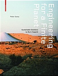 Engineering for a Finite Planet: Sustainable Solutions by Buro Happold (Hardcover)