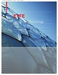 Etfe: Technology and Design (Hardcover)