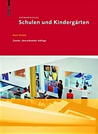 Entwurfsatlas Schulen Und Kindergarten (Hardcover, 3, 3., Uberarb. Au)