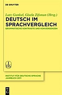 Deutsch Im Sprachvergleich: Grammatische Kontraste Und Konvergenzen (Hardcover)