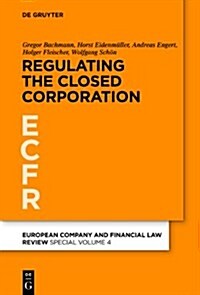 Regulating the Closed Corporation (Hardcover)