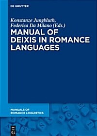 Manual of Deixis in Romance Languages (Hardcover)