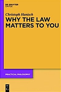 Why the Law Matters to You: Citizenship, Agency, and Public Identity (Hardcover)