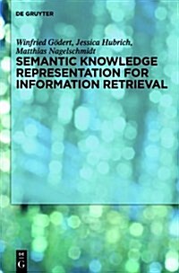 Semantic Knowledge Representation for Information Retrieval (Hardcover)