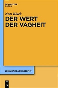 Der Wert Der Vagheit (Hardcover)