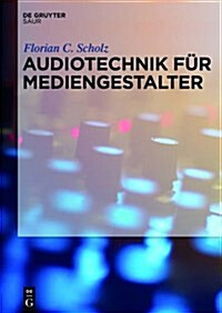 Audiotechnik in Medienberufen (Hardcover)