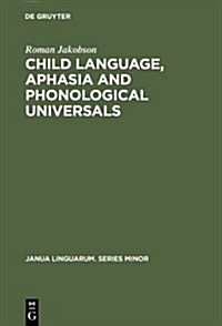 Child Language, Aphasia and Phonological Universals (Hardcover)