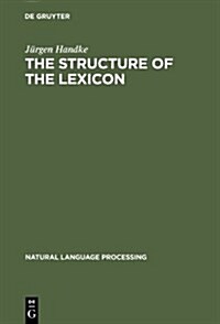 The Structure of the Lexicon: Human Versus Machine (Hardcover)