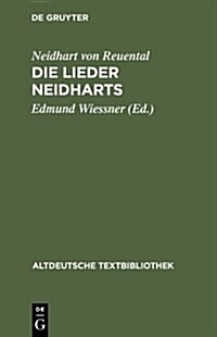 Die Lieder Neidharts (Hardcover)