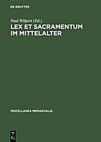 Lex Et Sacramentum Im Mittelalter (Hardcover)