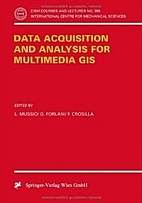 Data Acquisition and Analysis for Multimedia GIS (Paperback, 1996)