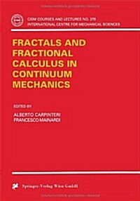 Fractals and Fractional Calculus in Continuum Mechanics (Paperback, 1997)