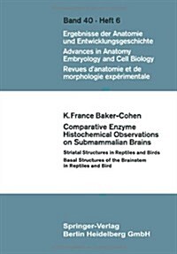 Comparative Enzyme Histochemical Observations on Submammalian Brains (Paperback)