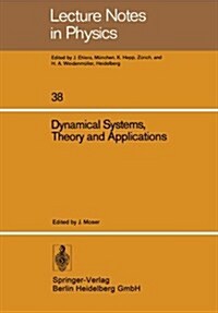 Dynamical Systems, Theory and Applications: Battelle Seattle 1974 Rencontres (Paperback, 1975)