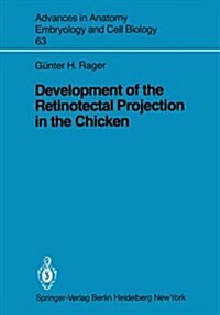 Development of the Retinotectal Projection in the Chicken (Paperback)