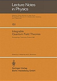 Integrable Quantum Field Theories: Proceedings of the Symposium Held at Tv?minne, Finland, March 23-27, 1981 (Paperback, 1982)