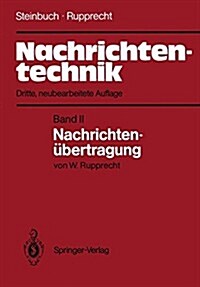 Nachrichtentechnik: Band II: Nachrichten?ertragung (Paperback, 3, 3., Neubearb. A)