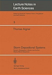 Storm Depositional Systems: Dynamic Stratigraphy in Modern and Ancient Shallow-Marine Sequences (Paperback, 1985)