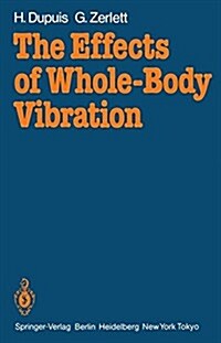 The Effects of Whole-Body Vibration (Paperback, 1986)