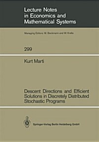 Descent Directions and Efficient Solutions in Discretely Distributed Stochastic Programs (Paperback)