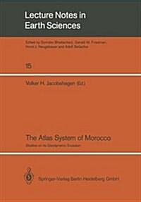 The Atlas System of Morocco: Studies on Its Geodynamic Evolution (Paperback, 1988)