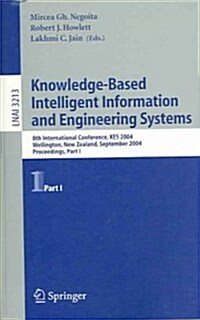 Knowledge-Based Intelligent Information and Engineering Systems: 8th International Conference, Kes 2004, Wellington, New Zealand, September 20-25, 200 (Paperback, 2004)