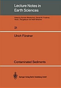 Contaminated Sediments: Lectures on Environmental Aspects of Particle-Associated Chemicals in Aquatic Systems (Paperback, 1989)