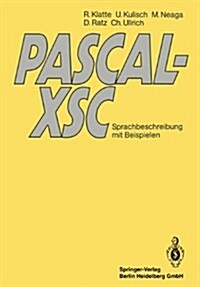 Pascal-Xsc: Sprachbeschreibung Mit Beispielen (Paperback, 1991)