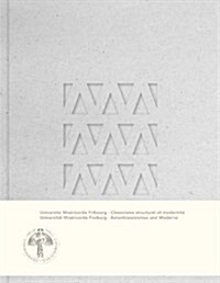 Universitt MISRicorde Freiburg: Betonklassizismus Und Moderne (Concrete Classicism and Modernity) (Hardcover)