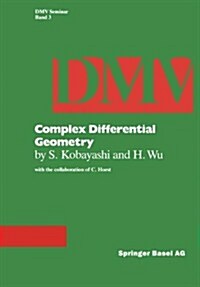 Complex Differential Geometry: Topics in Complex Differential Geometry Function Theory on Noncompact K?ler Manifolds (Paperback, 1983)