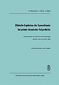Klinische Ergebnisse Der Synovektomie Bei Prim? Chronischer Polyarthritis (Paperback, 1976)