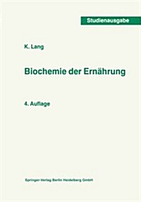 Biochemie Der Ern?rung (Paperback, 4, 4. Aufl. 1979)