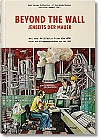 Beyond the Wall. Art and Artifacts from the Gdr (Hardcover)