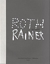 Dieter Roth & Arnulf Rainer: Collaborations (Paperback)