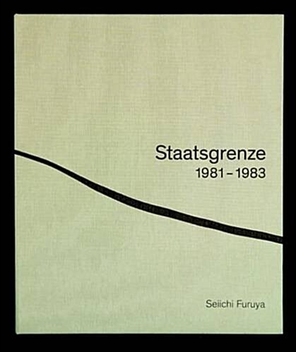 Seiichi Furuya: Staatsgrenze: 1981-1983 (Hardcover)