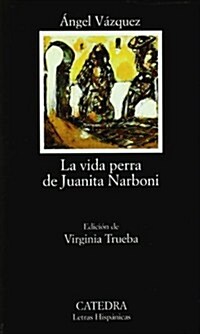 La Vida Perra de Juanita Narboni (Paperback)