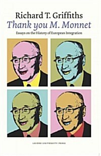 Thank You M. Monnet: Essays on the History of European Integration (Paperback)