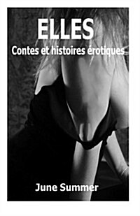 Elles: Histoires Erotiques (Paperback)