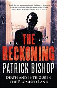 The Reckoning : Death and Intrigue in the Promised Land (Paperback)