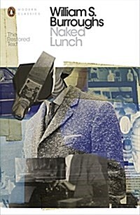 Naked Lunch : The Restored Text (Paperback)