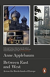 Between East and West : Across the Borderlands of Europe (Paperback)