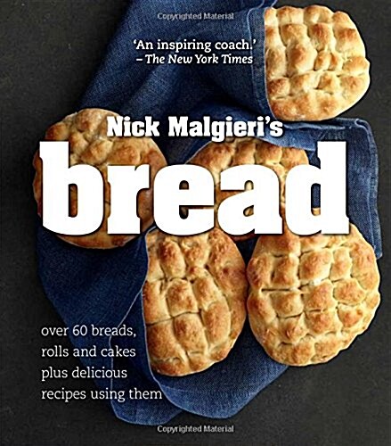 Bread: Over 60 breads, rolls and cakes plus delicious recipes using them (Paperback, New ed)