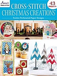 Cross-Stitch Christmas Creations: Festive Perforated Paper Designs (Paperback)