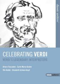 Celebrating verdi: Verdi’s legendary interpreters