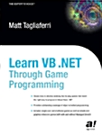 Learn VB .Net Through Game Programming (Paperback)