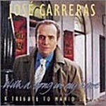 [수입] Jose Carreras - With A Song In My Heart