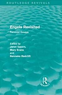 Engels Revisited (Routledge Revivals) : Feminist Essays (Hardcover)