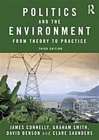 Politics and the Environment : From Theory to Practice (Paperback, 3 ed)