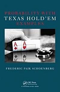 Introduction to Probability with Texas Hold Em Examples (Paperback)